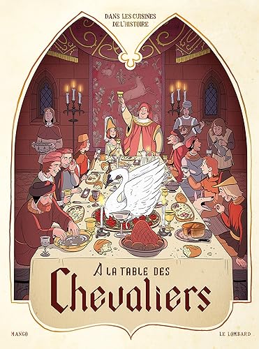 Download Dans les Cuisines de l'Histoire - tome 1 - À la table des chevaliers PDF