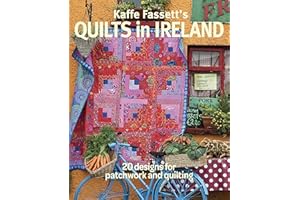 Kaffe Fassett's Quilts in Ireland: 20 Designs for Patchwork and Quilting