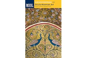 Siculo-Norman Art. Islamic Culture in Medieval Sicily (Islamic Art in the Mediterranean)