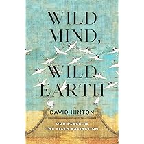 Amazon.com: Wild Mind, Wild Earth: Our Place in the Sixth  