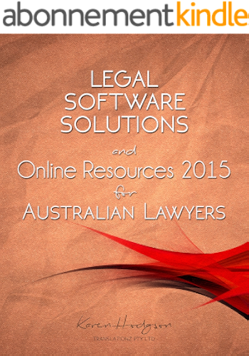 Download Legal Software Solutions and Online Resources: For Australian Lawyers and Legal Firms (English Edition) PDF