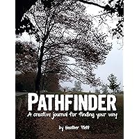 Pathfinder: A creative journal for finding your way by Heather Plett (2014-05-03)