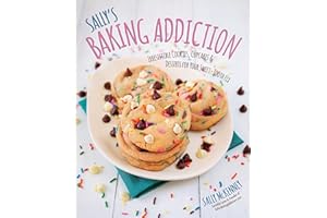 Sally's Baking Addiction Best New Cookies: 8 Must-Have Cookie Recipes