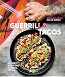 Guerrilla Tacos: Recipes from the Streets of L.A.