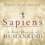 Sapiens: A Brief History of Humankind