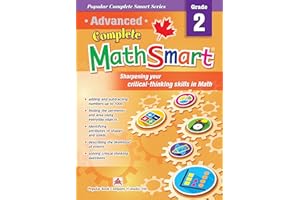 Advanced Complete MathSmart Grade 2: Advance in Math and Build Critical-Thinking Skills