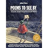 Poems to See By: A Comic Artist Interprets Great Poetry
