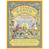 Nourishing Broth: An Old-Fashioned Remedy for the Modern World book cover Nourishing Broth: An Old-Fashioned Remedy for the Modern World book cover