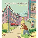 Hand-Drying in America: And Other Stories (Pantheon Graphic Library)