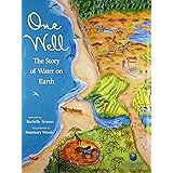 One Well: The Story of Water on Earth (CitizenKid)