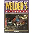 Welder's Handbook: A Complete Guide to MIG, TIG, Arc & Oxyacetylene Welding