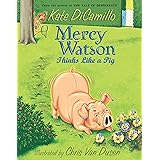 Mercy Watson Thinks Like a Pig