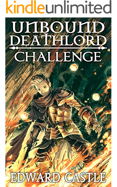 Unbound Deathlord Challenge Unbound Deathlord Series Book 1 Ebook Castle Edward Lagrand Nicolas Amazon Ca Kindle Store