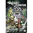 Batman/Teenage Mutant Ninja Turtles Vol. 1