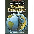 The Blind Watchmaker: Why the Evidence of Evolution Reveals a Universe without Design