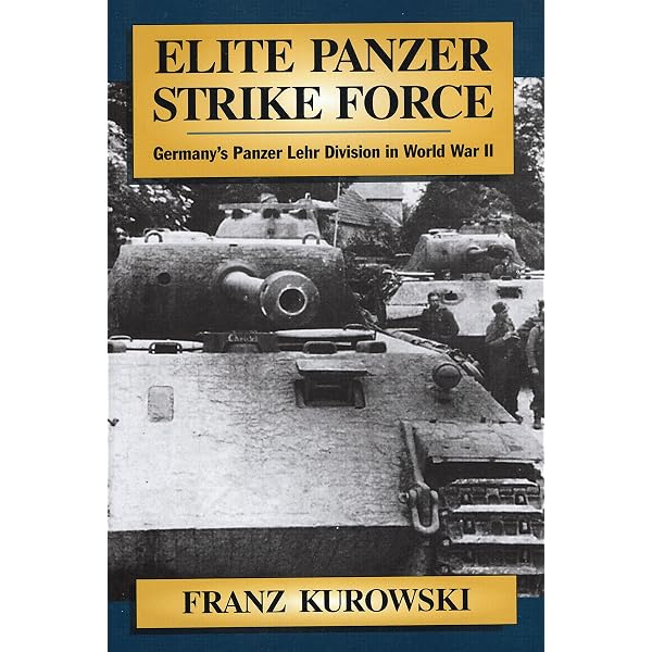 Elite Panzer Strike Force: Kurowski, Franz: 9780811701587: Amazon