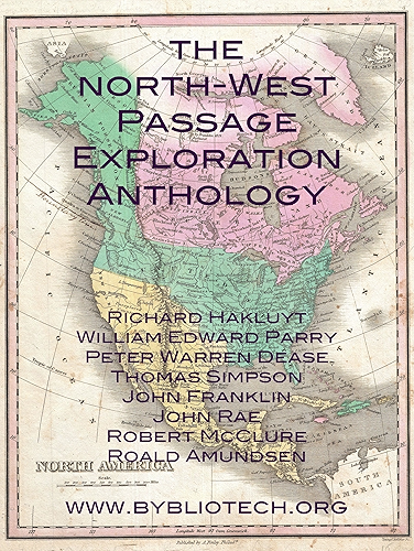 Download The North West Passage Exploration Anthology (English Edition) PDF