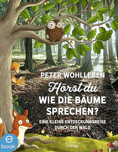 Download Hörst du, wie die Bäume sprechen?: Eine kleine Entdeckungsreise durch den Wald (German Edition) PDF
