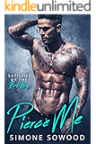 Pierce Me: Satisfied by the Bad Boy