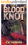 Blood Knot: a small town, outdoor adventure mystery (Frank Bennett Adirondack Mysteries Book 2)