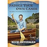 Paddle Your Own Canoe: One Man's Fundamentals for Delicious Living