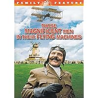 Those Magnificent Men in Their Flying Machines