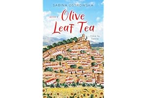 Olive Leaf Tea: A humorous story of starting a new life abroad (New Life in Andalusia Book 3)