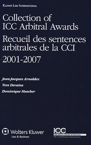 Download Collection of ICC Arbitral Awards 2001-2007 / Receuil Des Sentences Arbitrales De La CCI 2001-2007 PDF