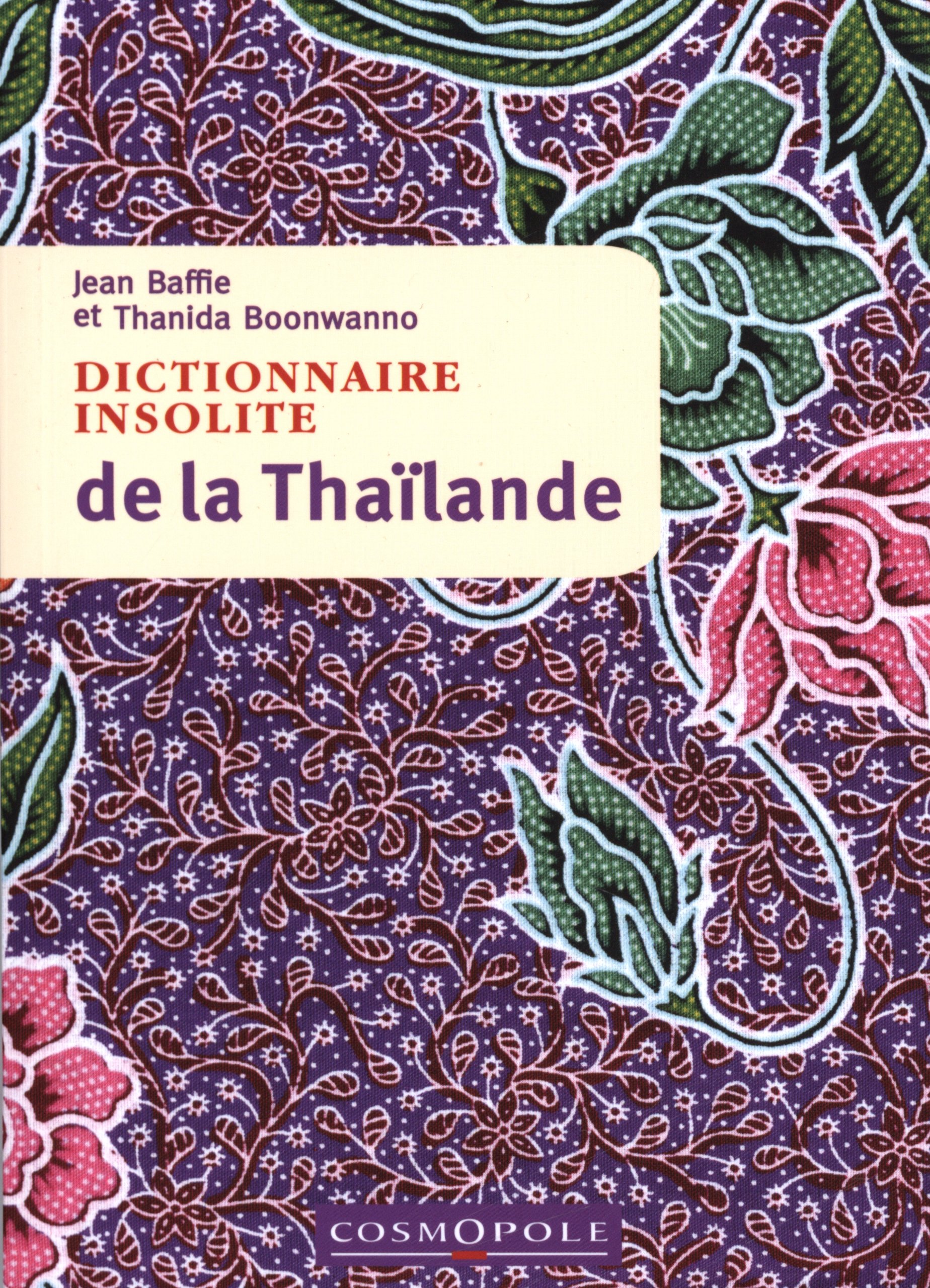 Amazonfr Dictionnaire Insolite De La Thailande Baffie - 