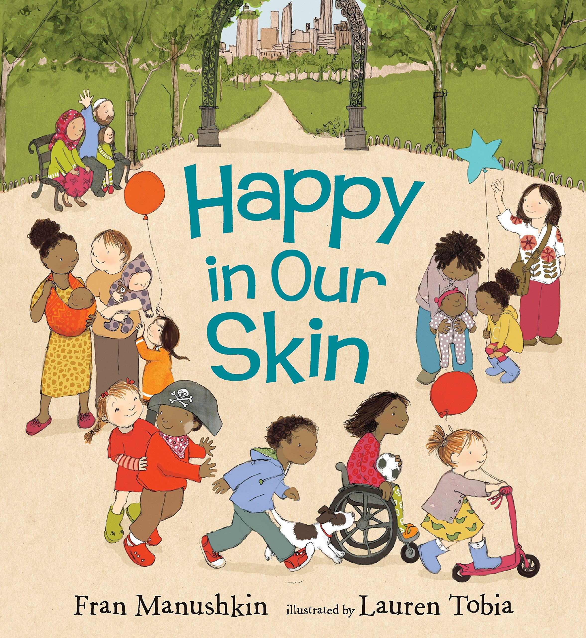 Happy In Our Skin Fran Manushkin Lauren Tobia 9780763670023