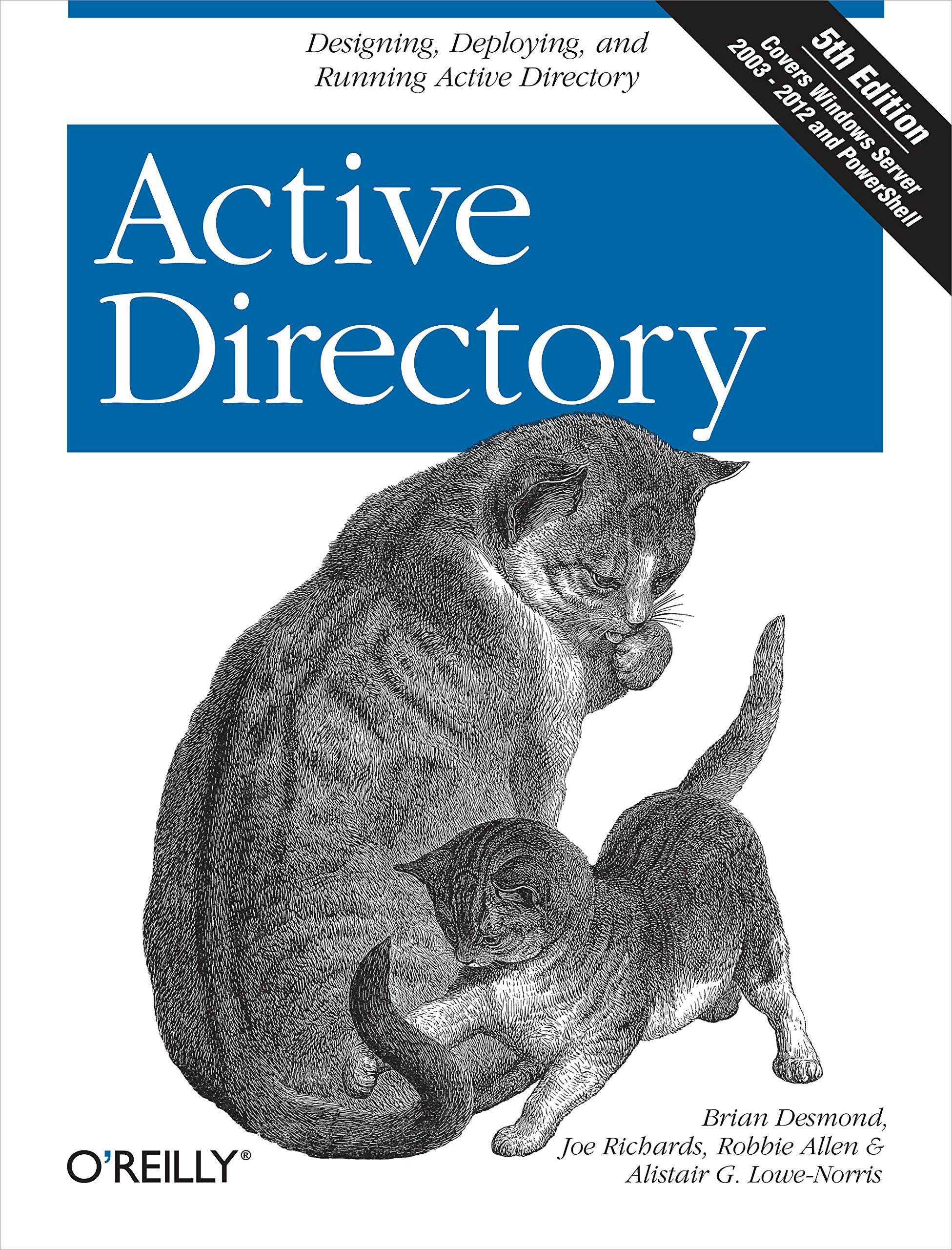 Active Directory 5e: Designing, Deploying, and Running Active Directory