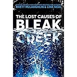 The Lost Causes of Bleak Creek: A Novel