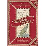 American Cookery (American Antiquarian Cookbook Collection)