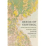 Seeds of Control: Japan's Empire of Forestry in Colonial Korea (Weyerhaeuser Environmental Books)