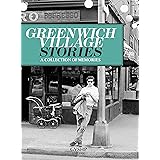 Greenwich Village Stories: A Collection of Memories