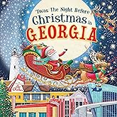 'Twas the Night Before Christmas in Georgia: A Keepsake Christmas Adventure Across the Peach State