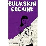Buckskin Cocaine