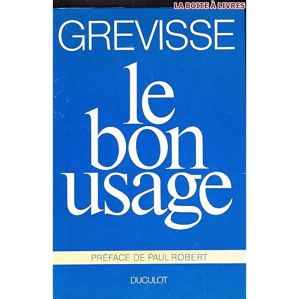 GREVISSE le bon usage 第十三版 Amazon.com: Le Bon Usage (French Edition): 9782801110454: Lagarde