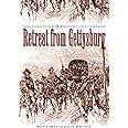 Retreat from Gettysburg: Lee, Logistics, and the Pennsylvania Campaign (Civil War America)