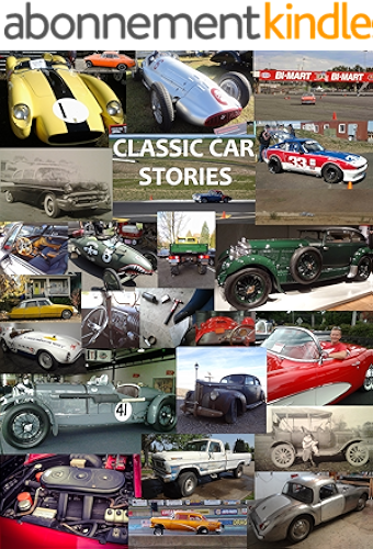 Download Classic Car Stories: Million Dollar Ferrari Sports Cars to Beat-Up Old Ford Trucks, Classic Mopar Hot Rods to Innovative Chevy Rat Rods, Vintage Trans ... Cars and Coffee Meetings (English Edition) PDF
