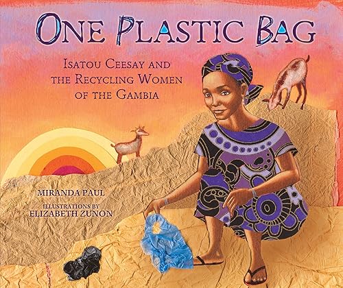 Download One Plastic Bag: Isatou Ceesay and the Recycling Women of the Gambia PDF
