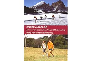 Stride and Glide: A manual of cross-country skiing and Nordic walking