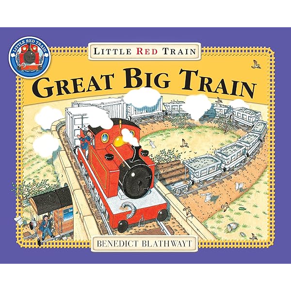 Full Steam Ahead! Little Red Train: Benedict Blathwayt