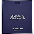 Eleven Madison Park: The Next Chapter, Revised and Unlimited Edition: [A Cookbook]