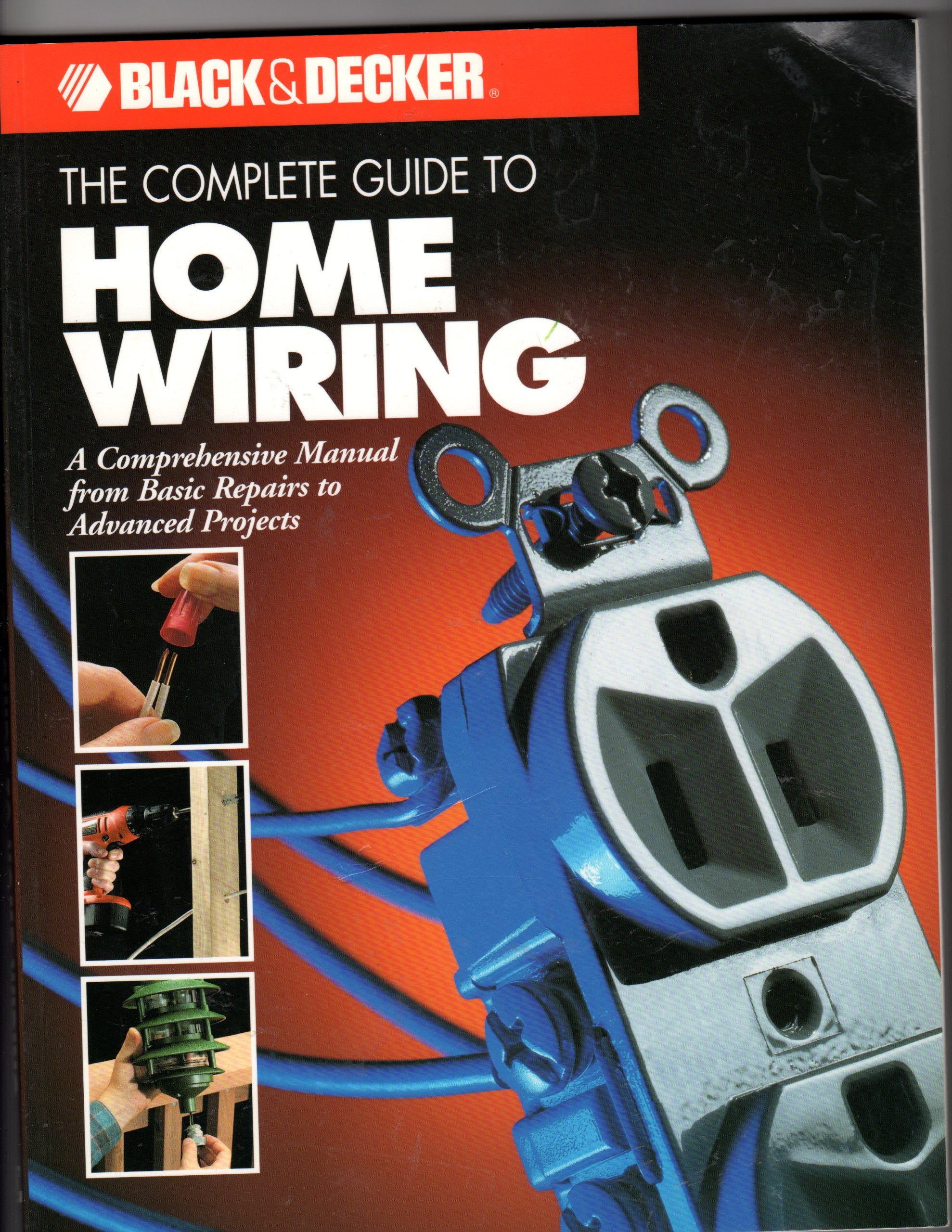 The Complete Guide to Home Wiring: A Comprehensive