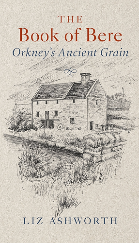 Download The Book of Bere: Orkney's Ancient Grain (English Edition) PDF