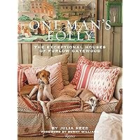 One Man's Folly: The Exceptional Houses of Furlow Gatewood