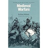 Medieval Warfare: History of the Art of War, Volume III