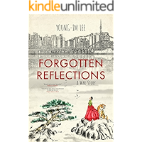 Forgotten Reflections: A War Story book cover