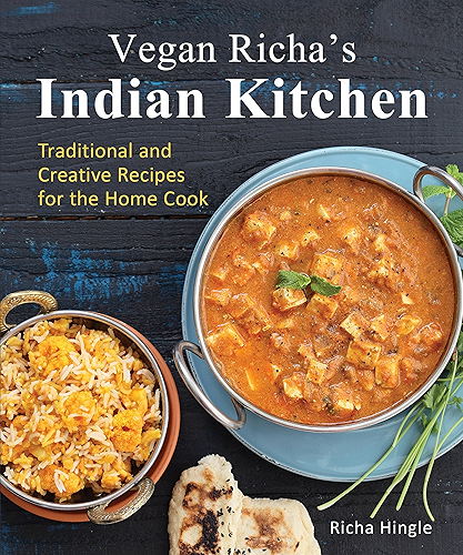 Download Vegan Richa's Indian Kitchen: Traditional and Creative Recipes for the Home Cook (English Edition) PDF